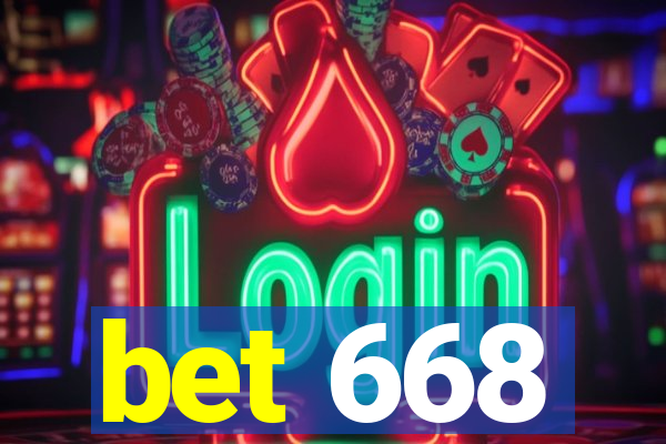 bet 668